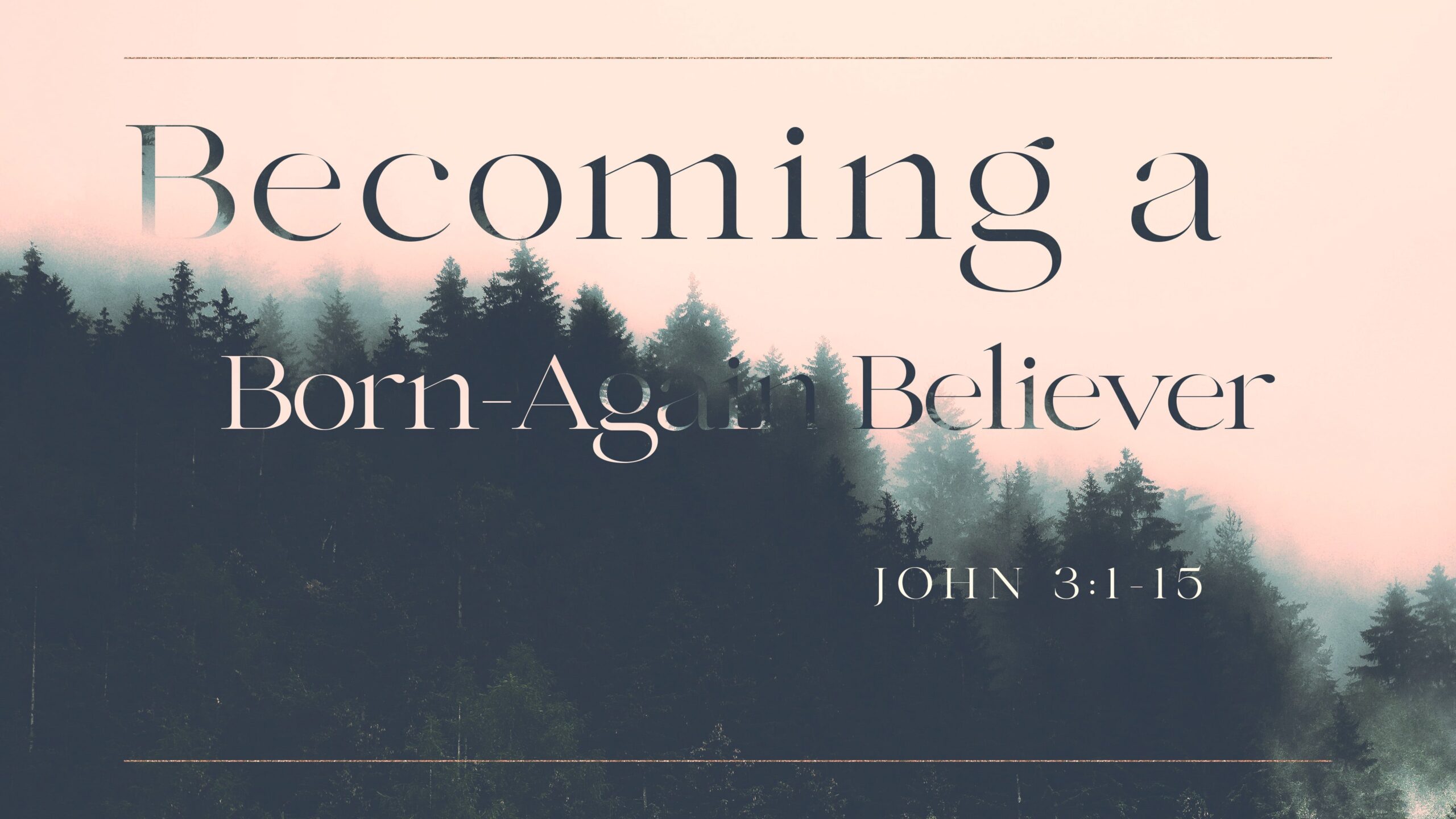 Becoming a Born-Again Believer
