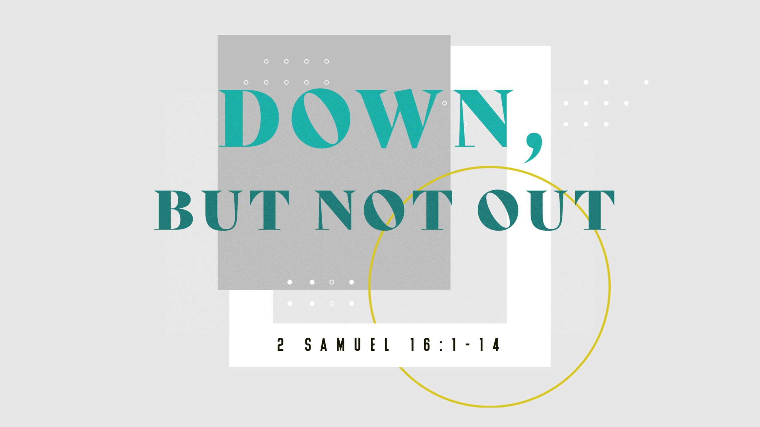 Down But Not Out