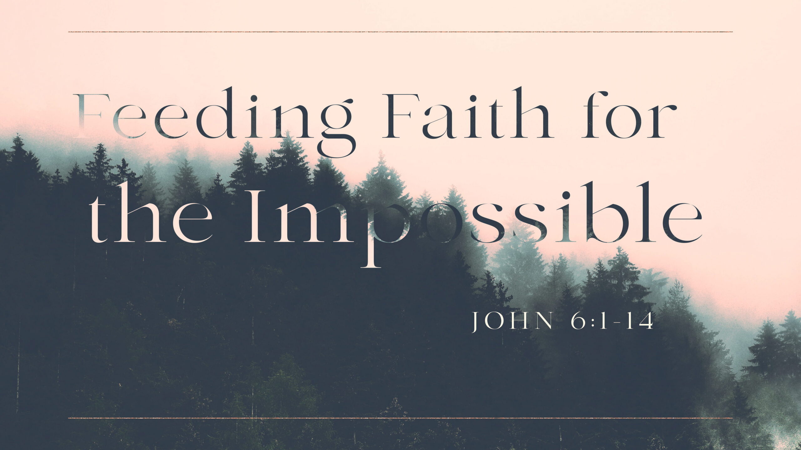 Feeding Faith for The Impossible