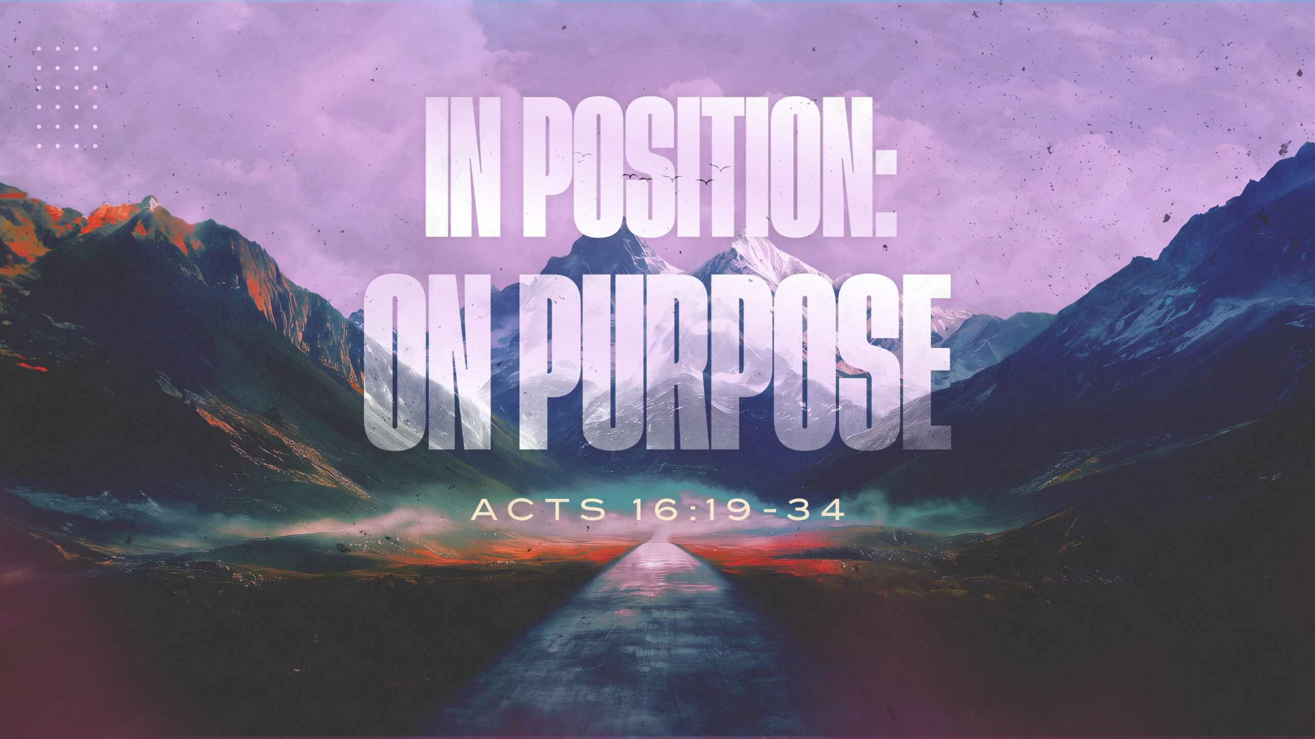In Position: On Purpose
