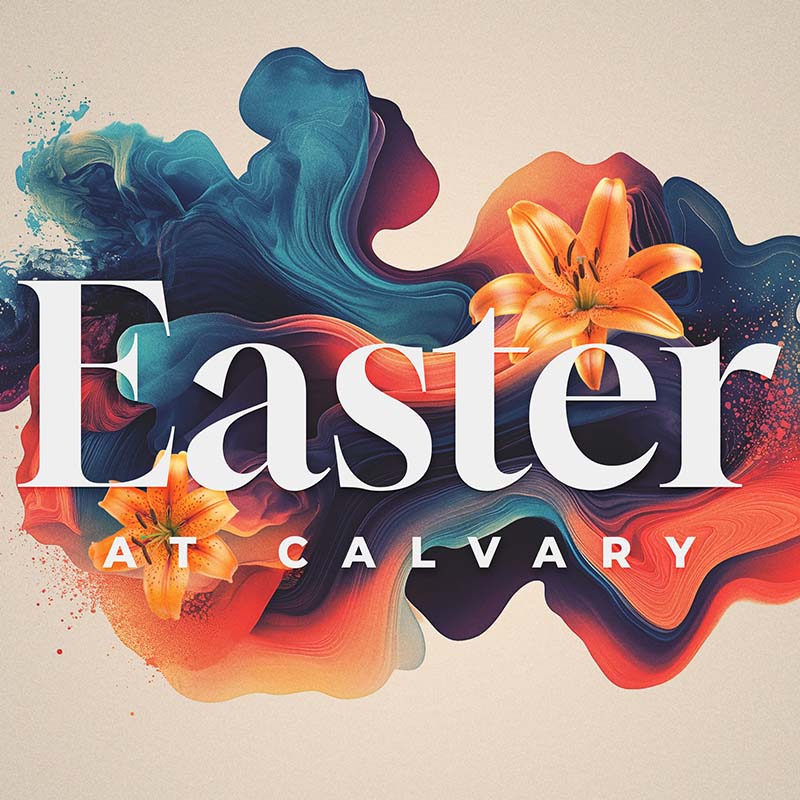 Easter Services at Calvary