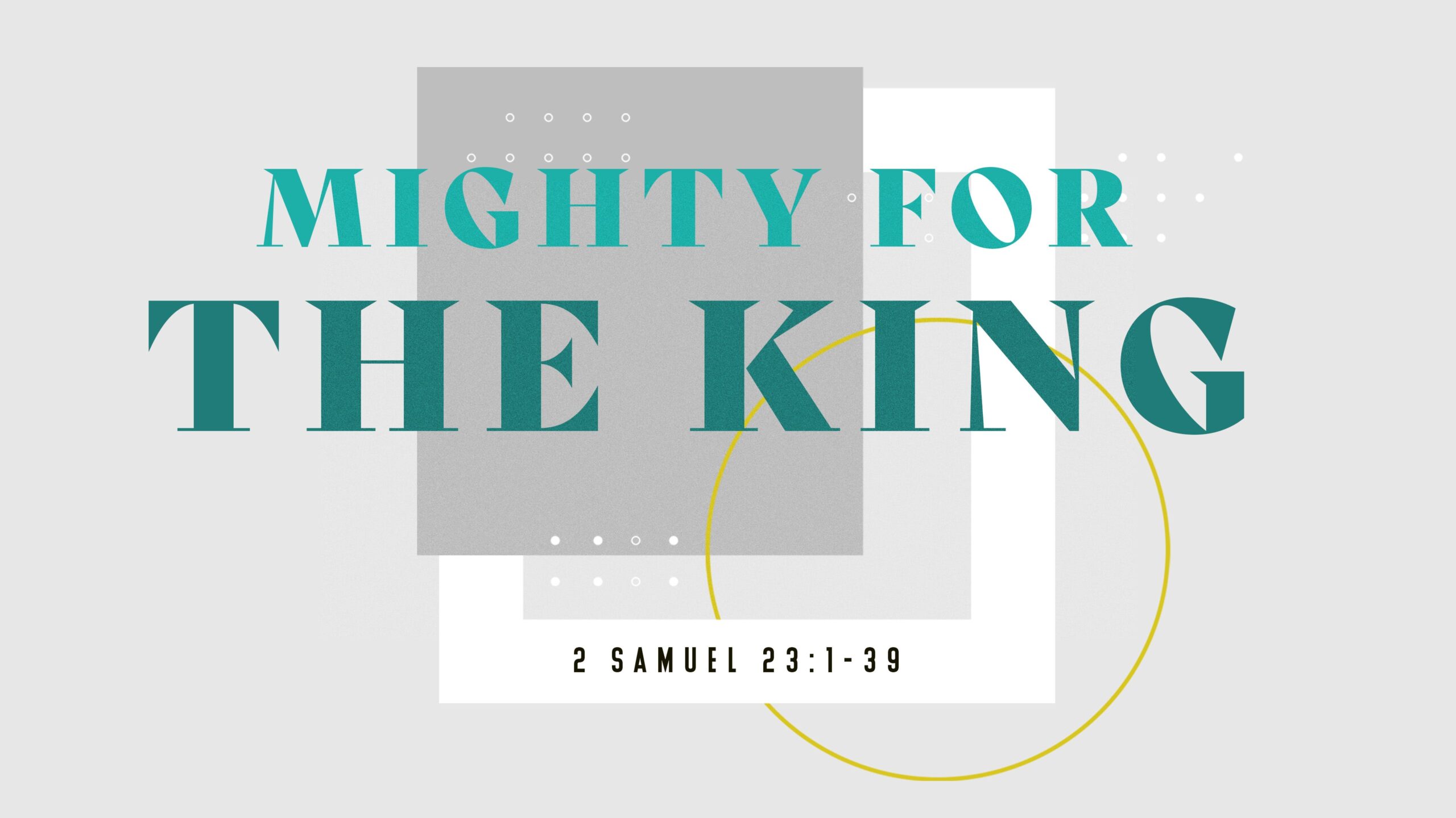 Mighty for the King