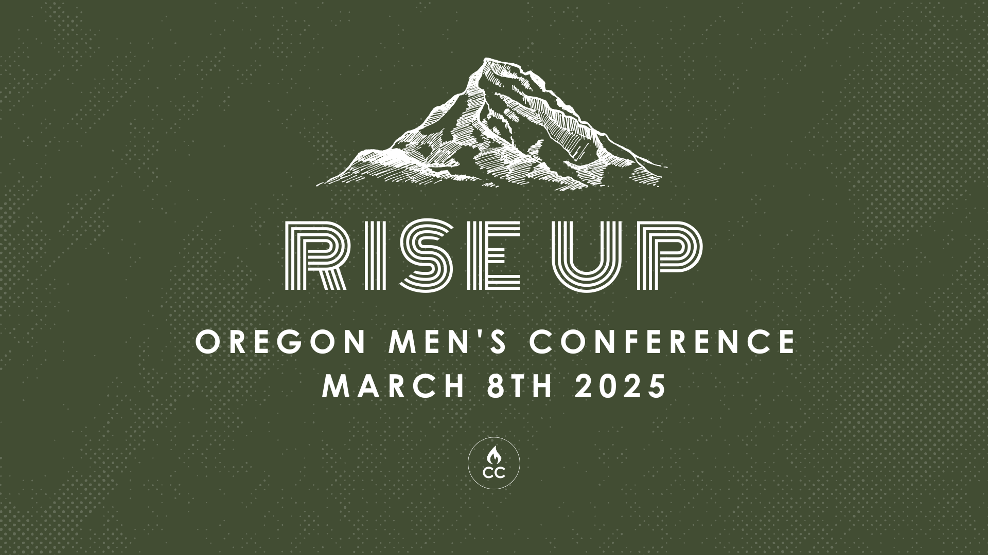 2025-03-08 Rise Up: Oregon Men’s Conference