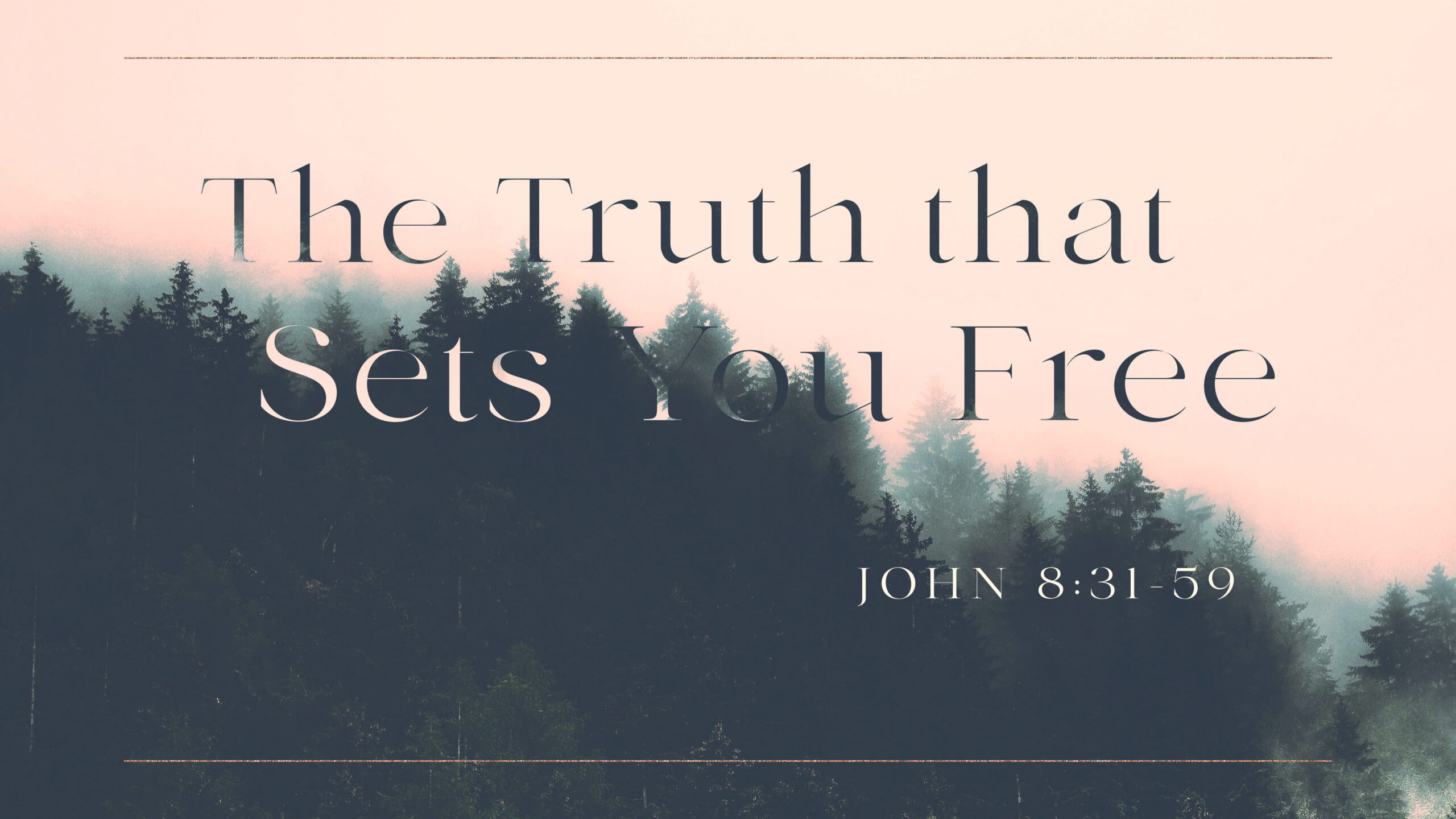 The Truth that Sets You Free