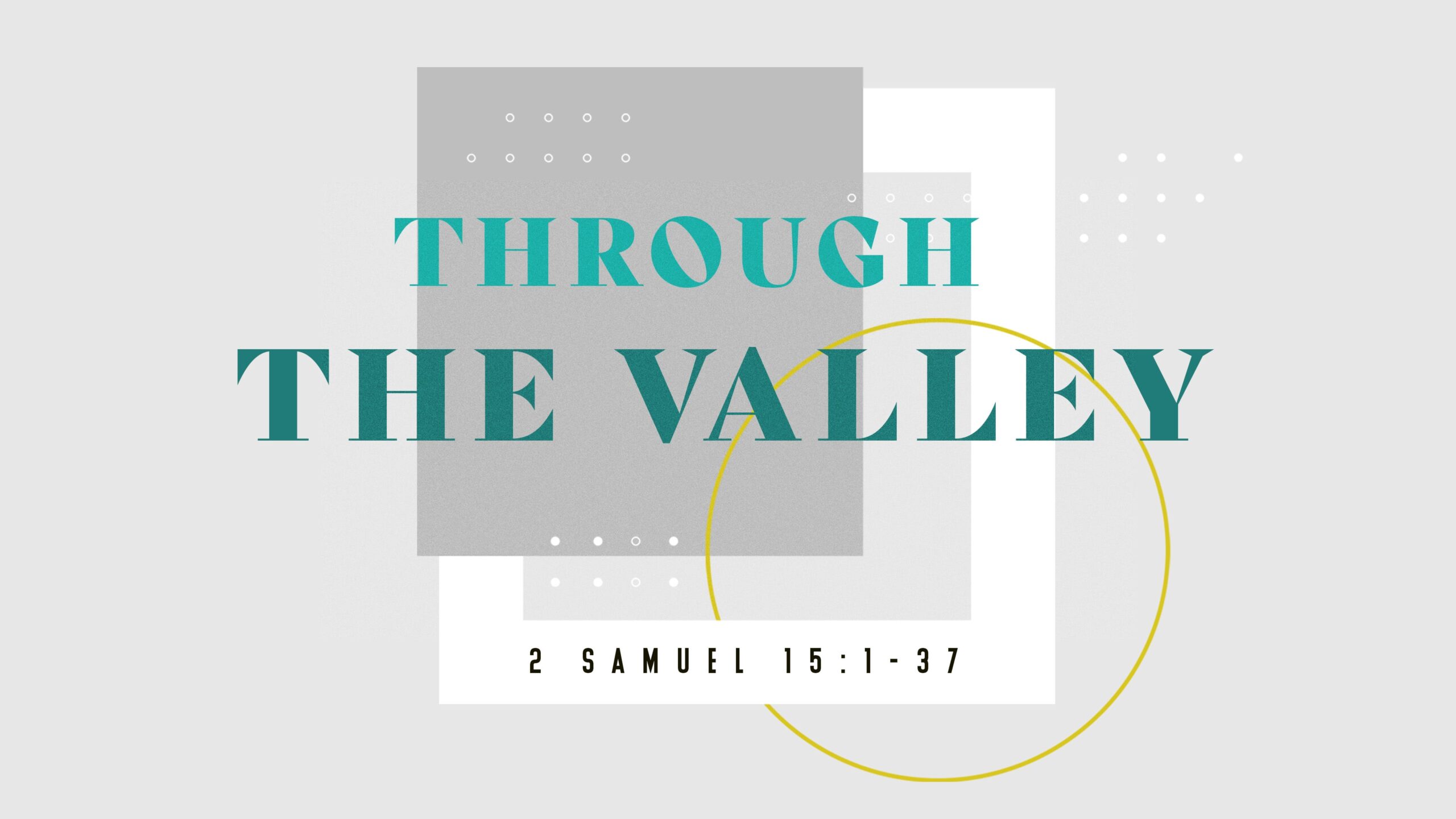 Through the Valley