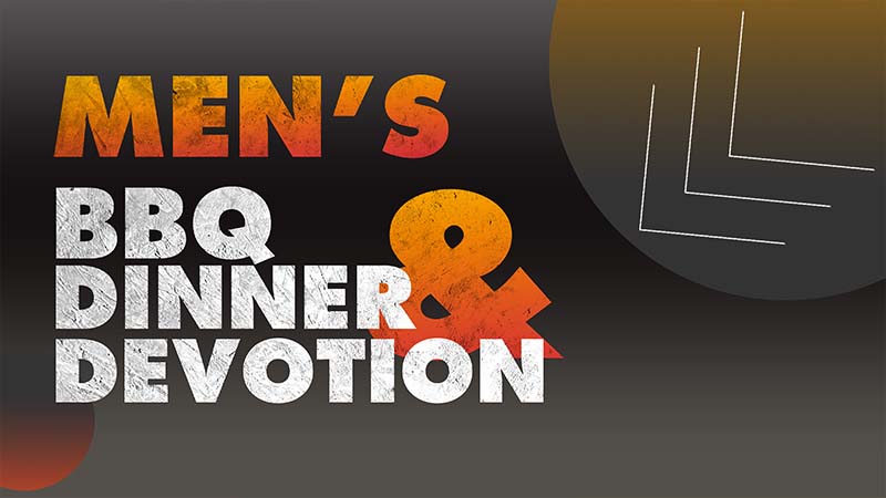 Men's BBQ Dinner & Devotion
