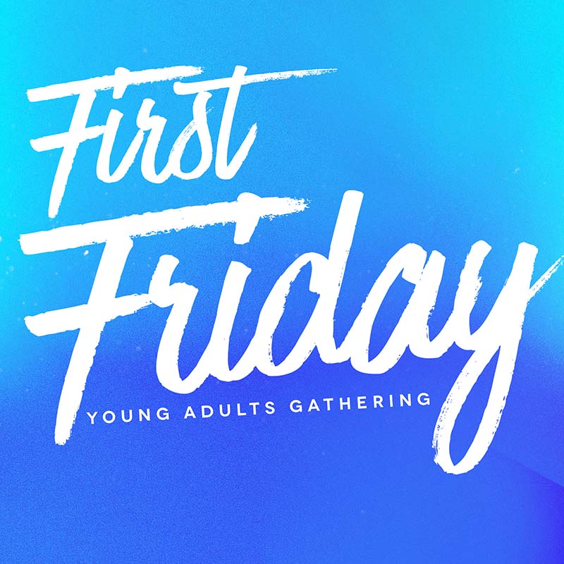 Young Adults First Friday Service